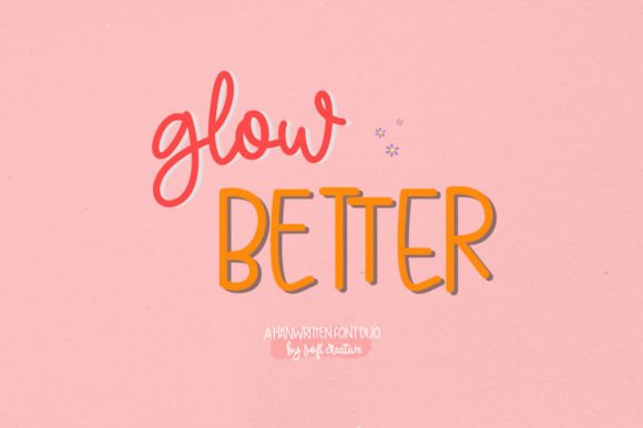 Glow Better: The Modern Handwritten Font for Cheerful Designs